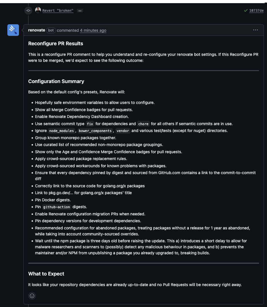 A similar view of the same Pull Request, but with a new commit reverting the 'broken' changes. We can see a green tick status check showing that Renovate's config validation passed the commit, and below there is a lengthy comment from Renovate summarising the configuration presets (as it would do when performing an onboarding PR - in this case, taking the description of all presets used. Additionally, there is a 'what to expect' section which notes that the repo is up-to-date so no new PRs would be raised by Renovate
